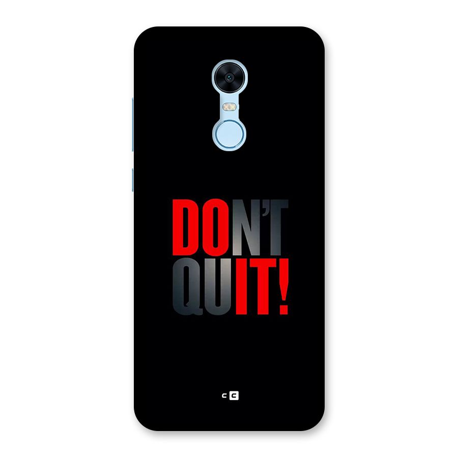 Classic Dont Quit Back Case for Redmi Note 5