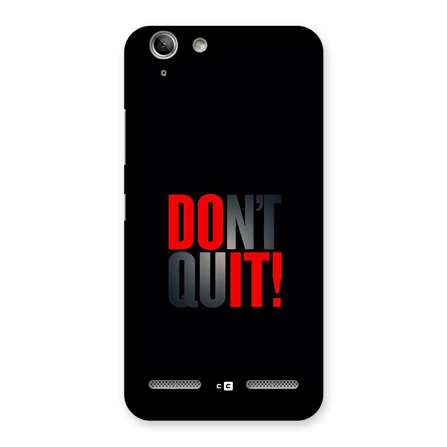 Classic Dont Quit Back Case for Vibe K5 Plus