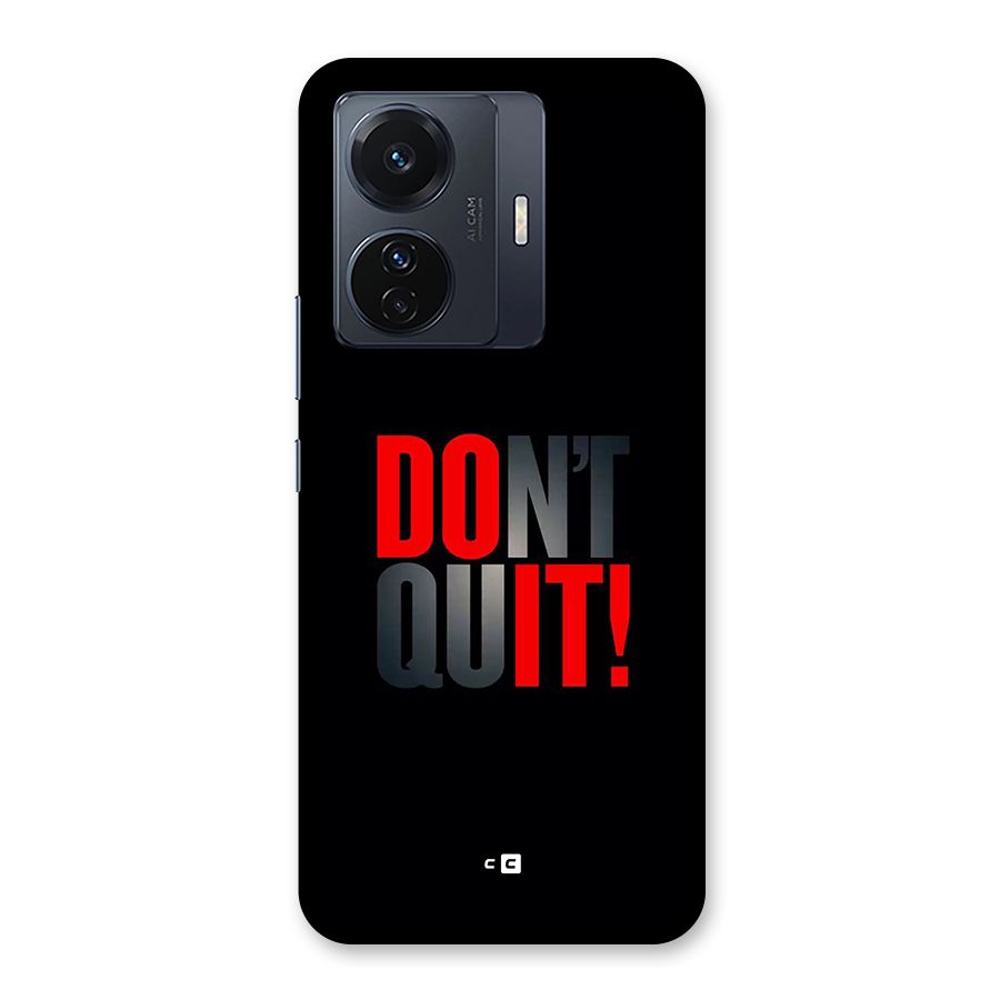 Classic Dont Quit Back Case for Vivo T1 Pro
