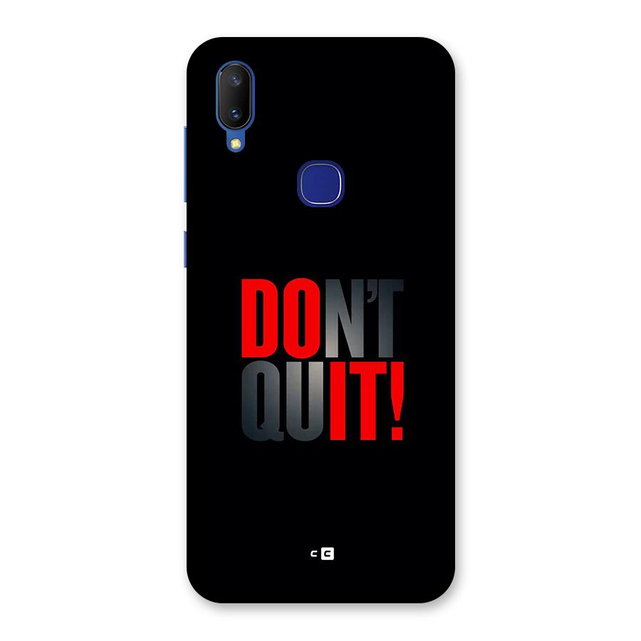 Classic Dont Quit Back Case for Vivo V11