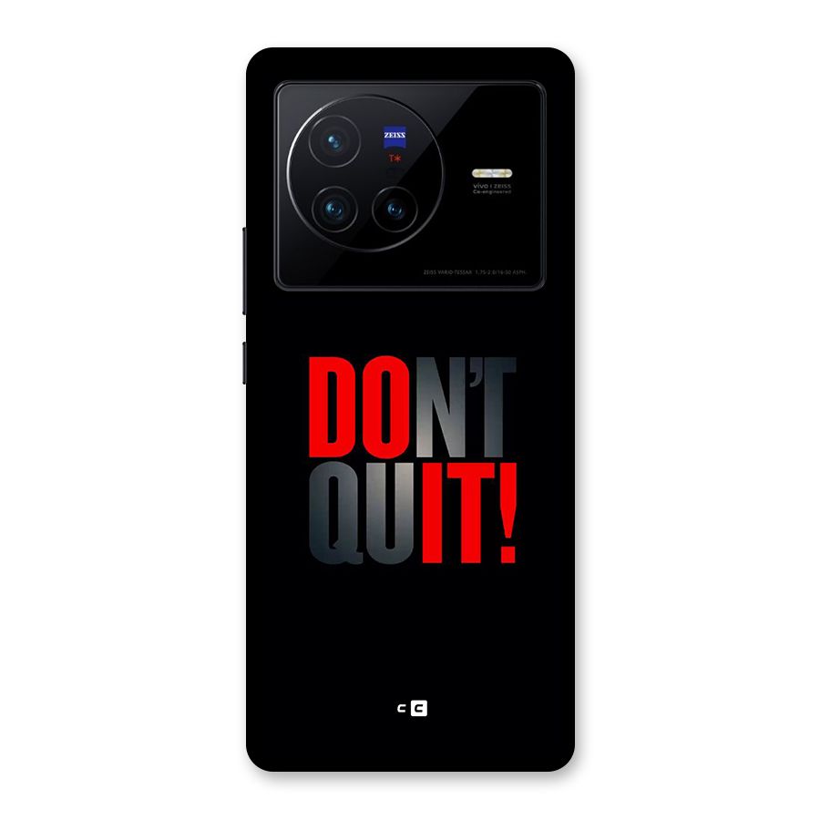 Classic Dont Quit Back Case for Vivo X80