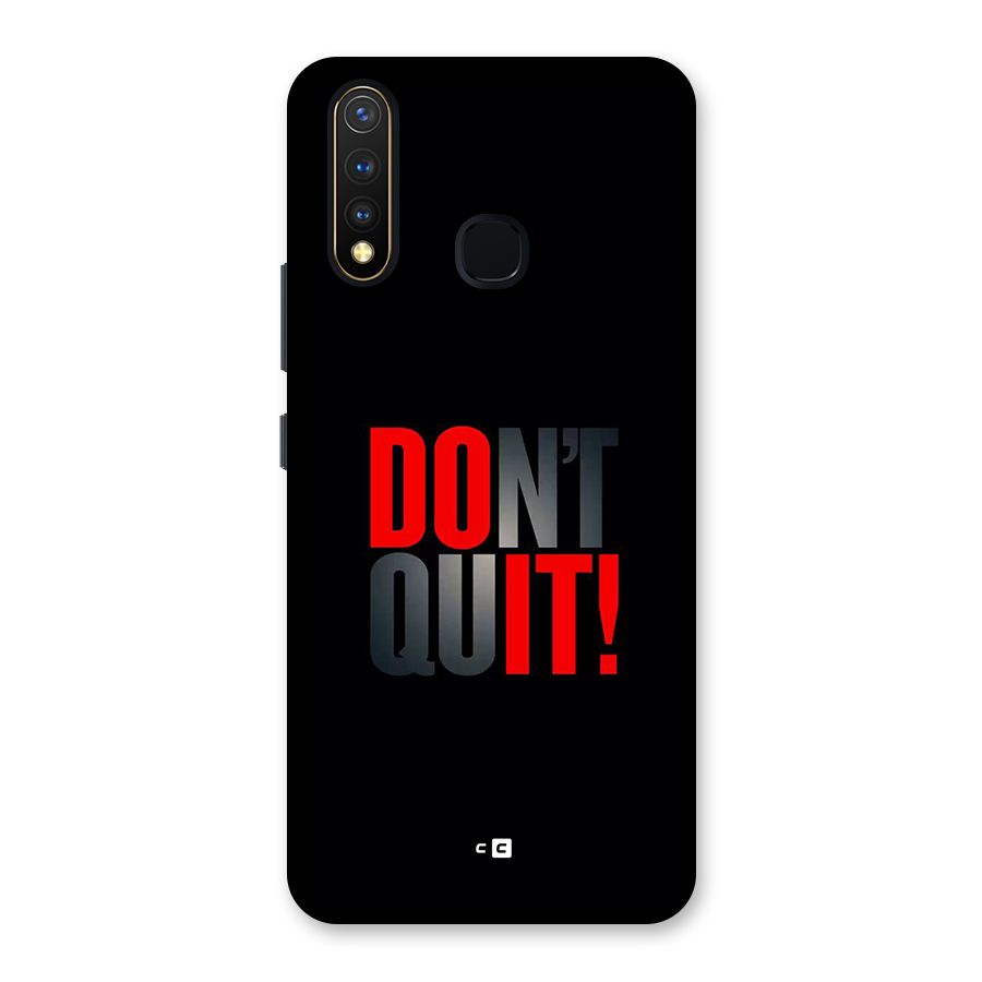 Classic Dont Quit Back Case for Vivo Y19