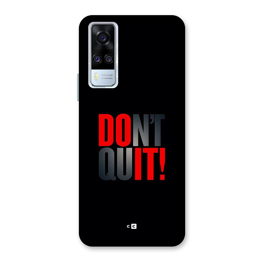 Classic Dont Quit Back Case for Vivo Y31