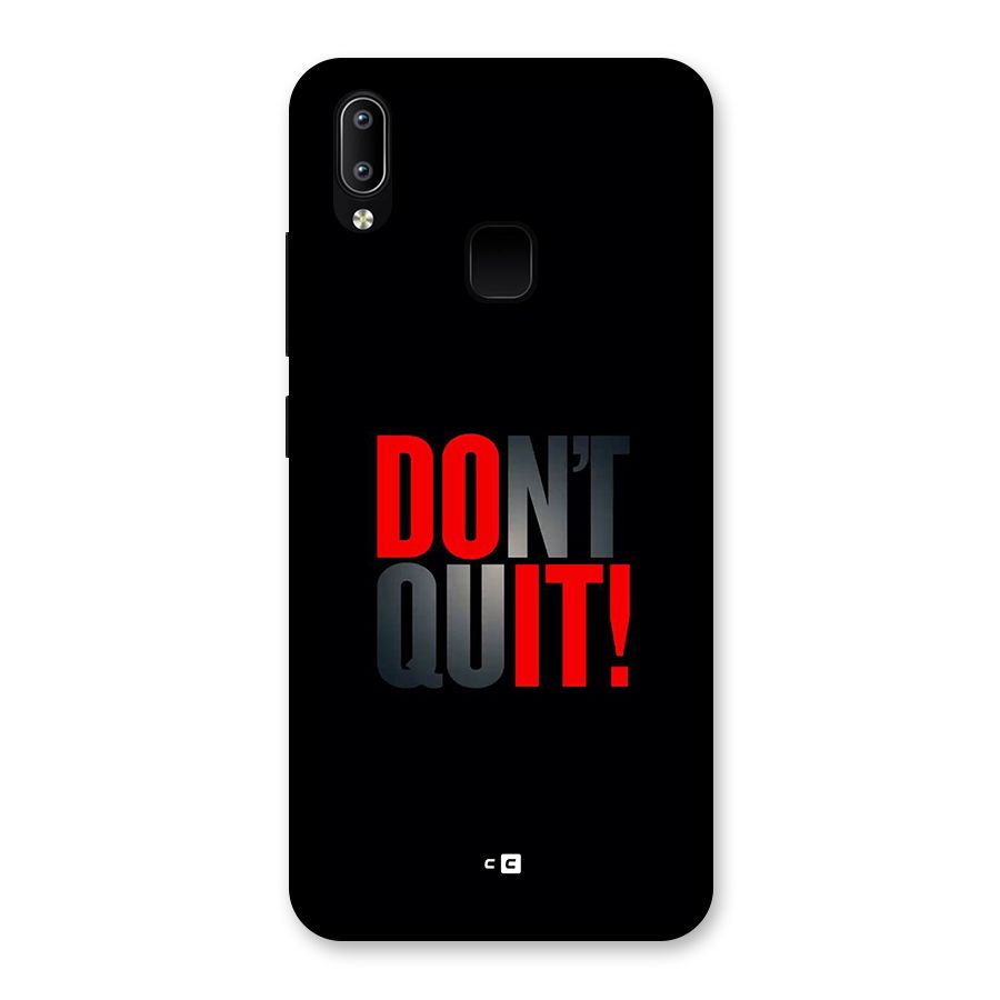 Classic Dont Quit Back Case for Vivo Y93