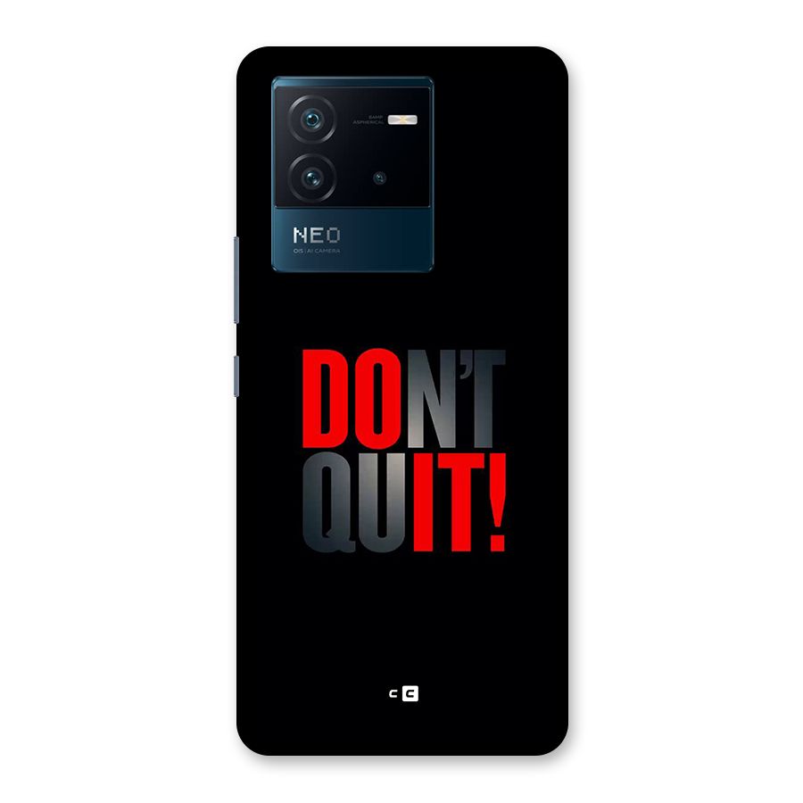 Classic Dont Quit Back Case for Vivo iQOO Neo 6 5G