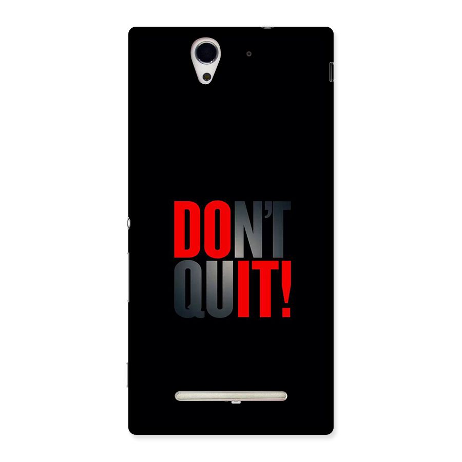 Classic Dont Quit Back Case for Xperia C3