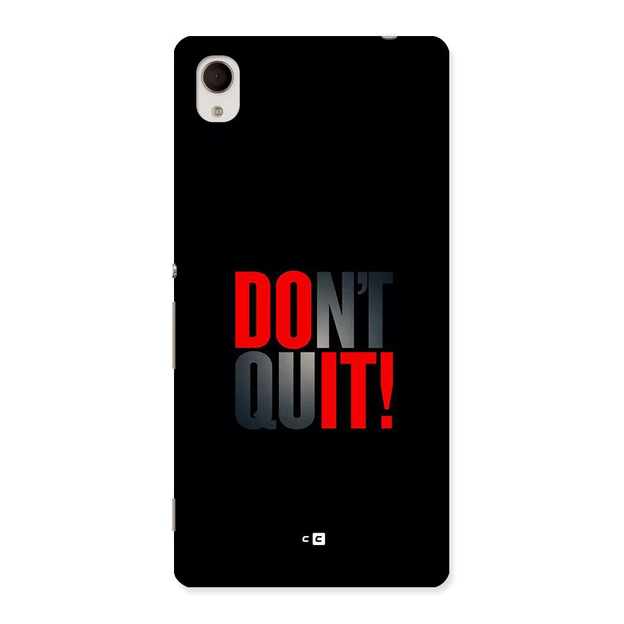 Classic Dont Quit Back Case for Xperia M4