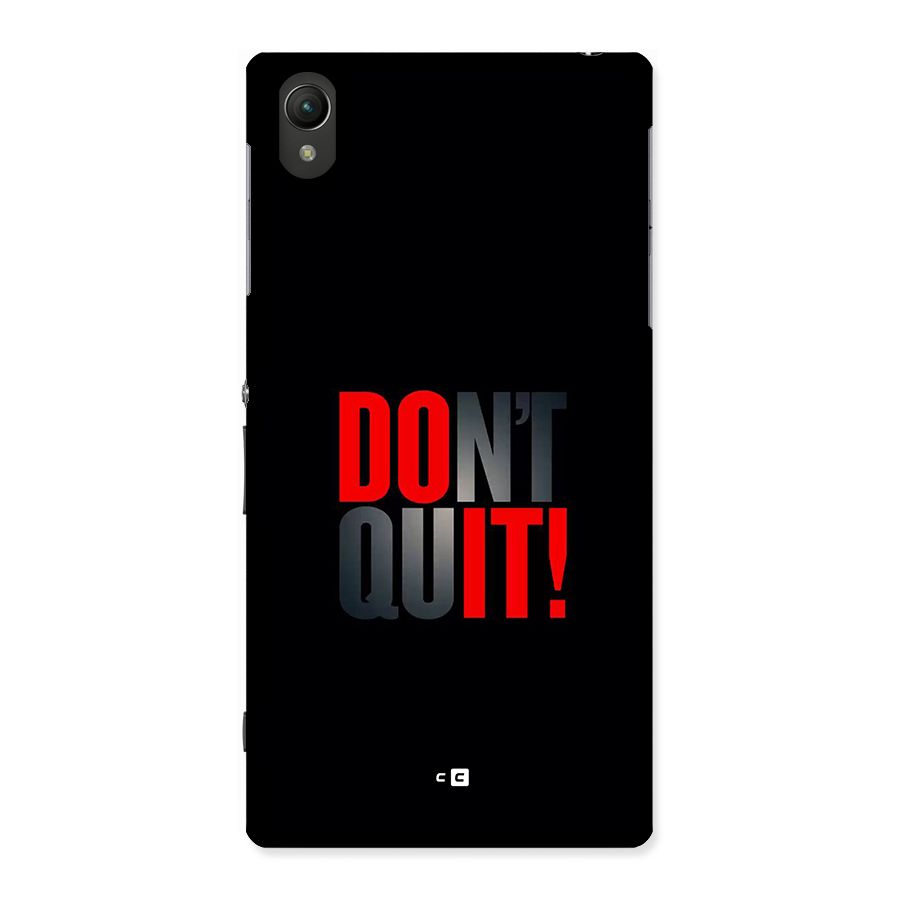 Classic Dont Quit Back Case for Xperia Z1