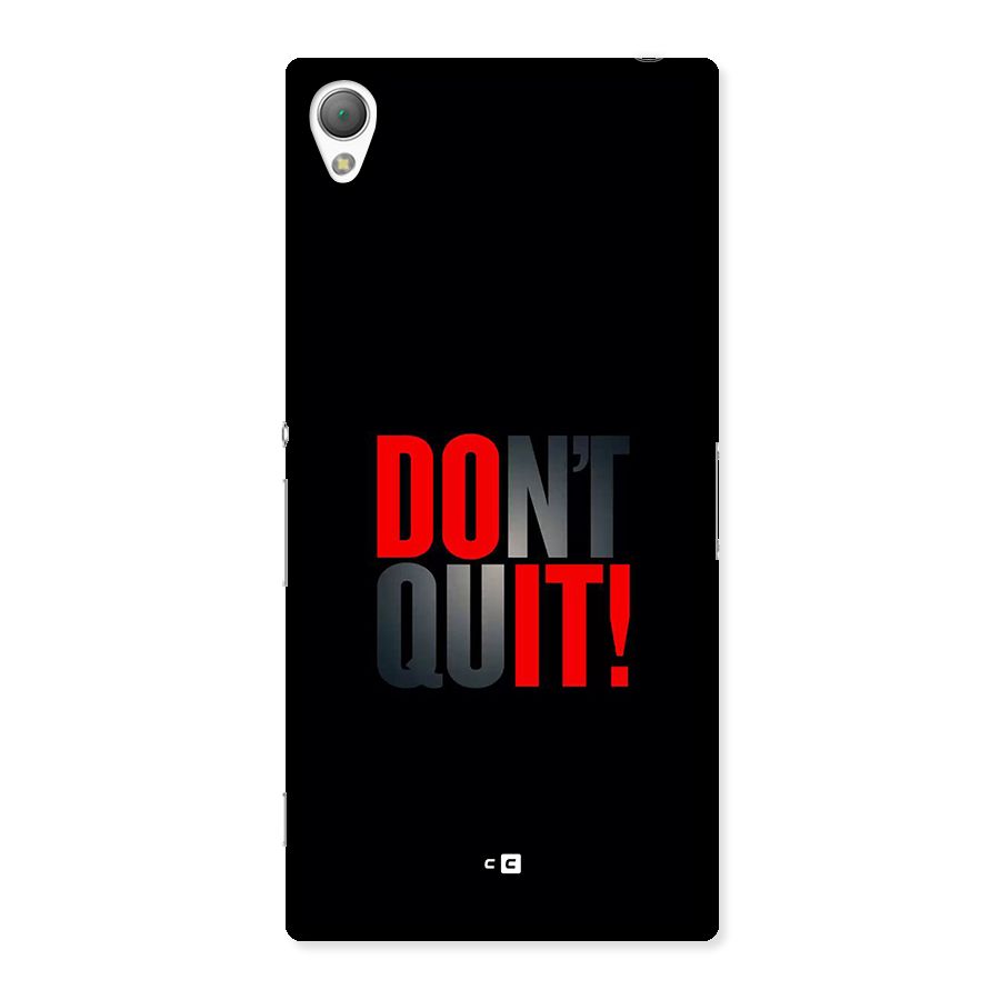 Classic Dont Quit Back Case for Xperia Z3