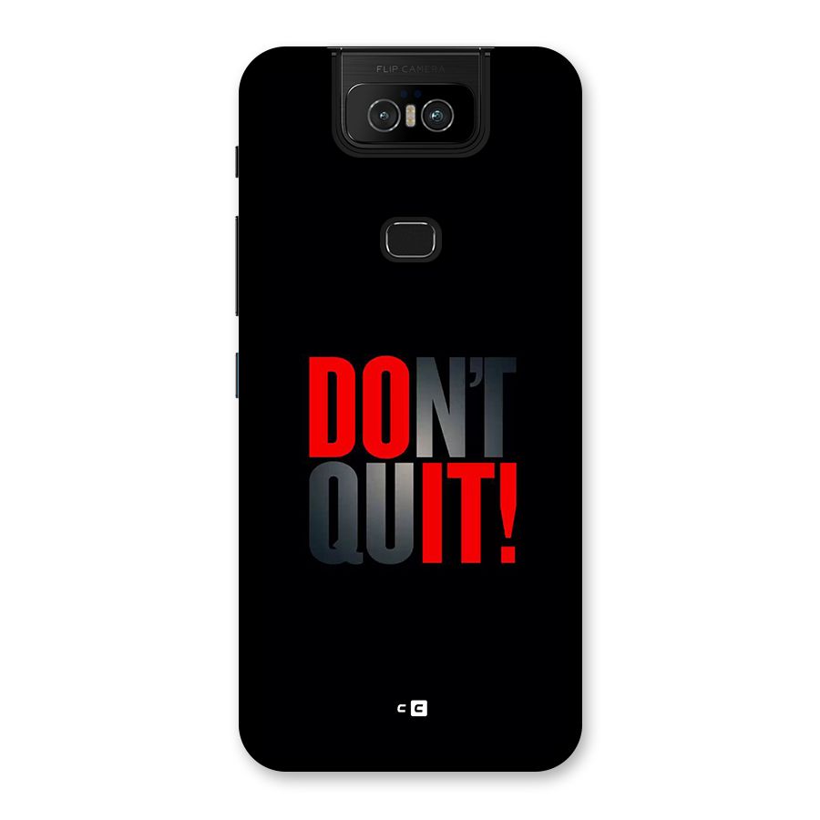 Classic Dont Quit Back Case for Zenfone 6z