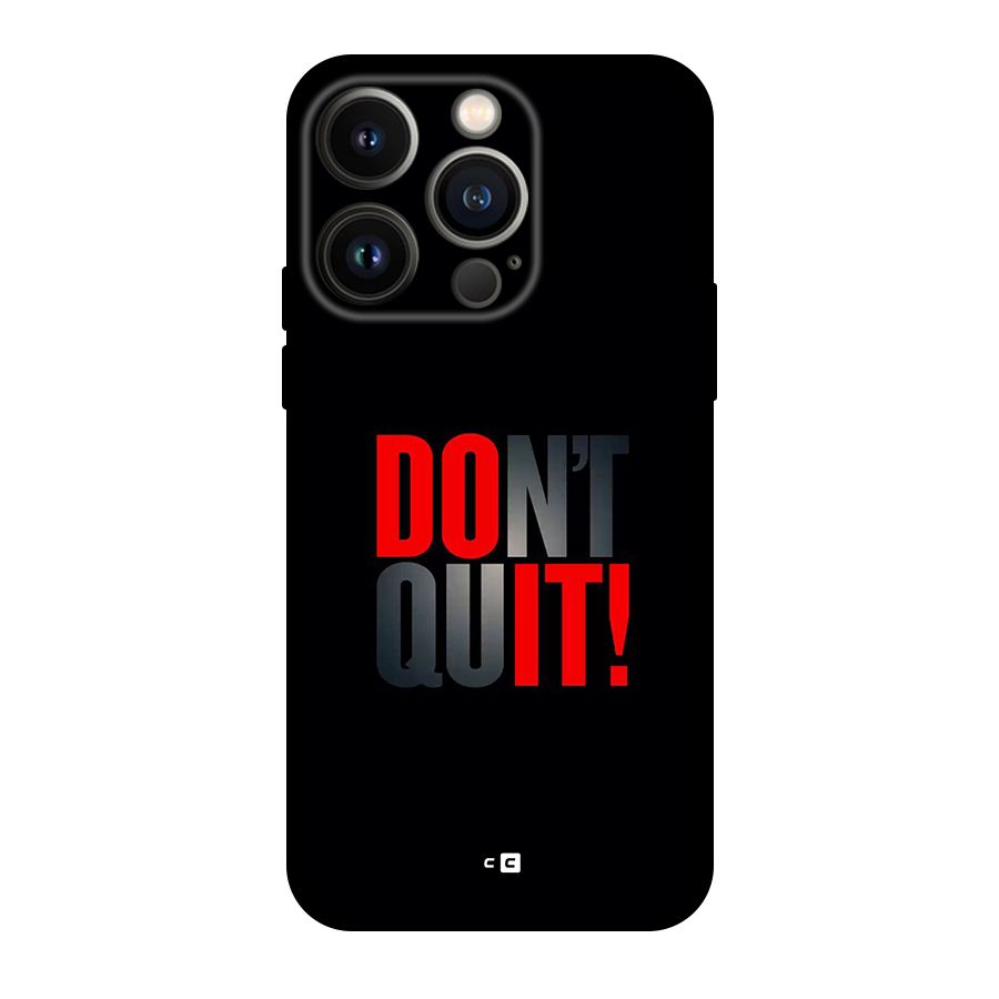 Classic Dont Quit Back Case for iPhone 14 Pro