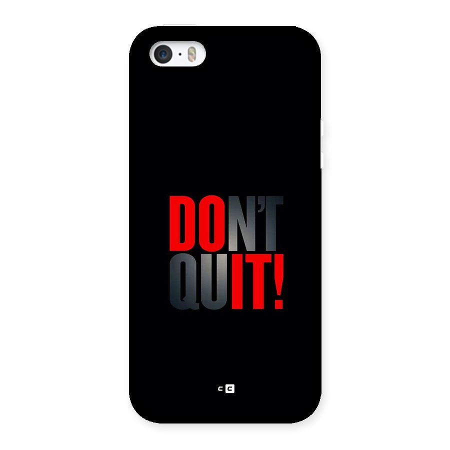 Classic Dont Quit Back Case for iPhone SE 2016
