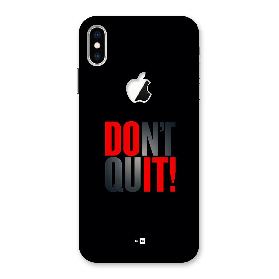Classic Dont Quit Back Case for iPhone XS Max Apple Cut