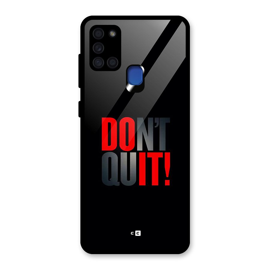 Classic Dont Quit Glass Back Case for Galaxy A21s