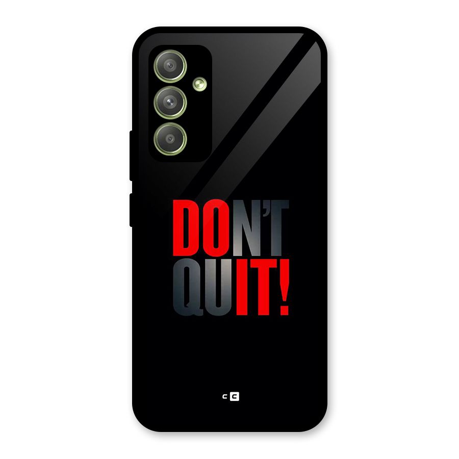 Classic Dont Quit Glass Back Case for Galaxy A54