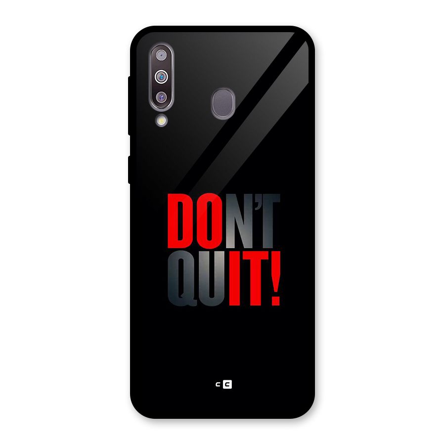 Classic Dont Quit Glass Back Case for Galaxy M30