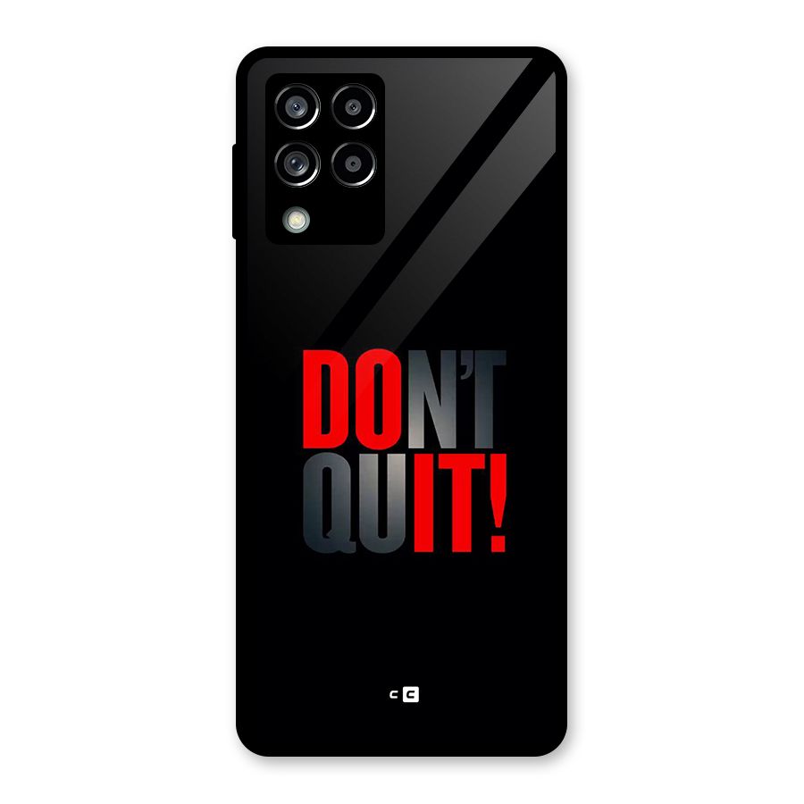 Classic Dont Quit Glass Back Case for Galaxy M53 5G