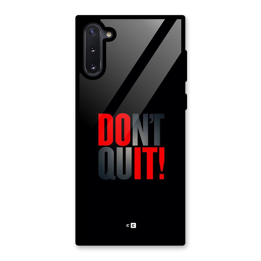 Classic Dont Quit Glass Back Case for Galaxy Note 10