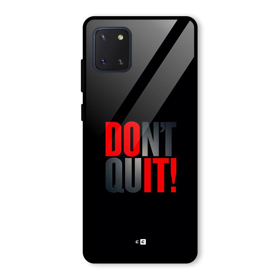 Classic Dont Quit Glass Back Case for Galaxy Note 10 Lite
