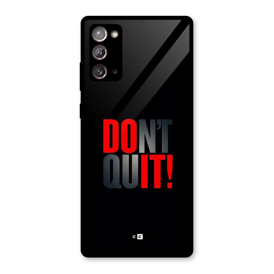Classic Dont Quit Glass Back Case for Galaxy Note 20