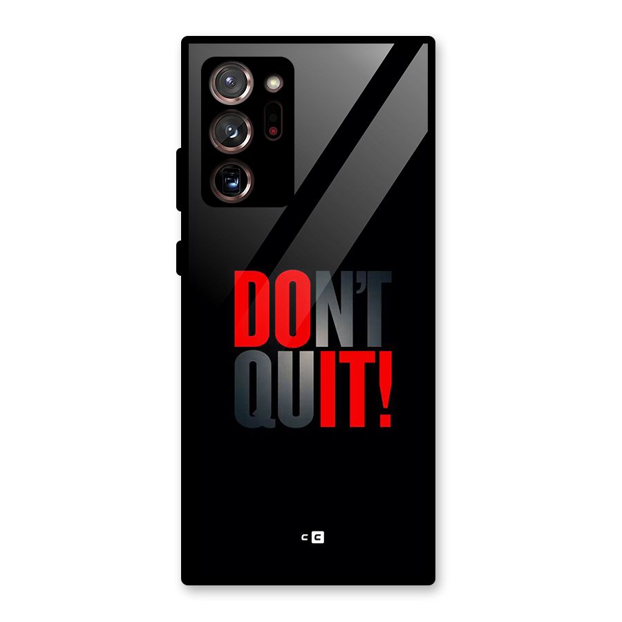 Classic Dont Quit Glass Back Case for Galaxy Note 20 Ultra