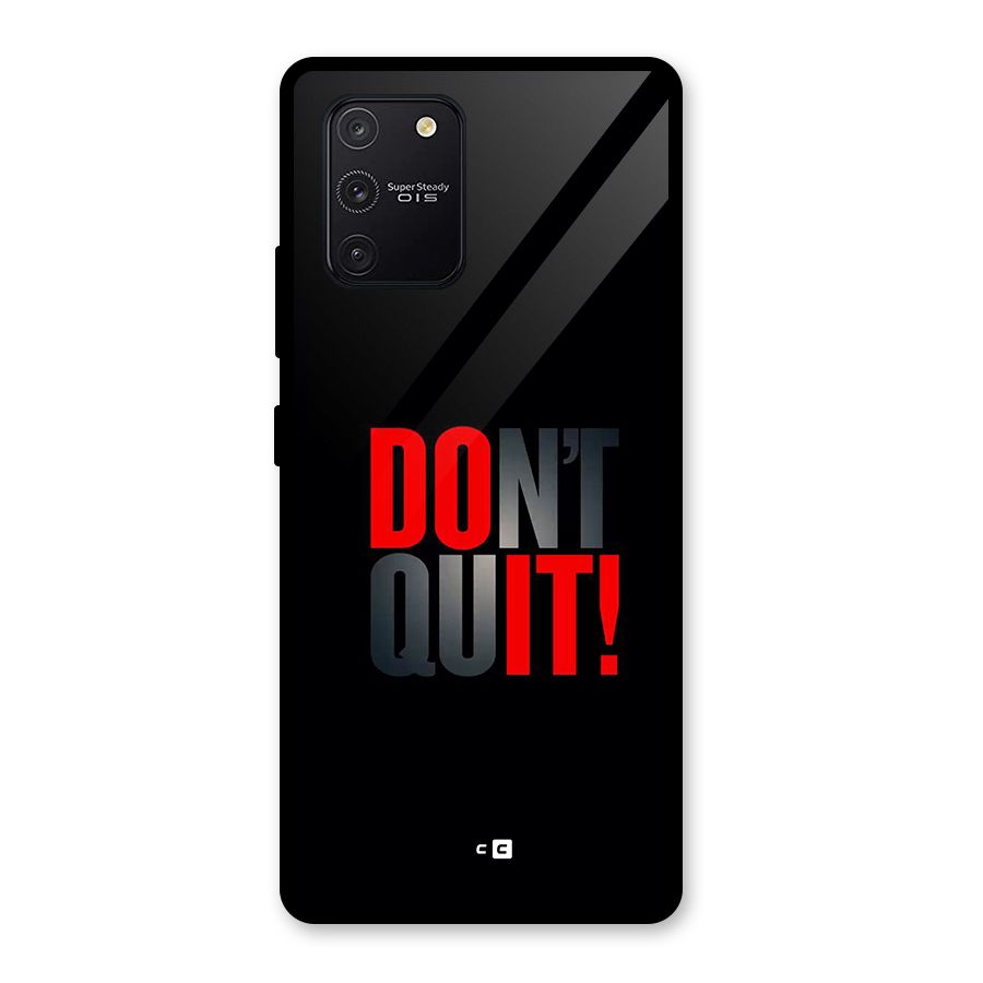 Classic Dont Quit Glass Back Case for Galaxy S10 Lite