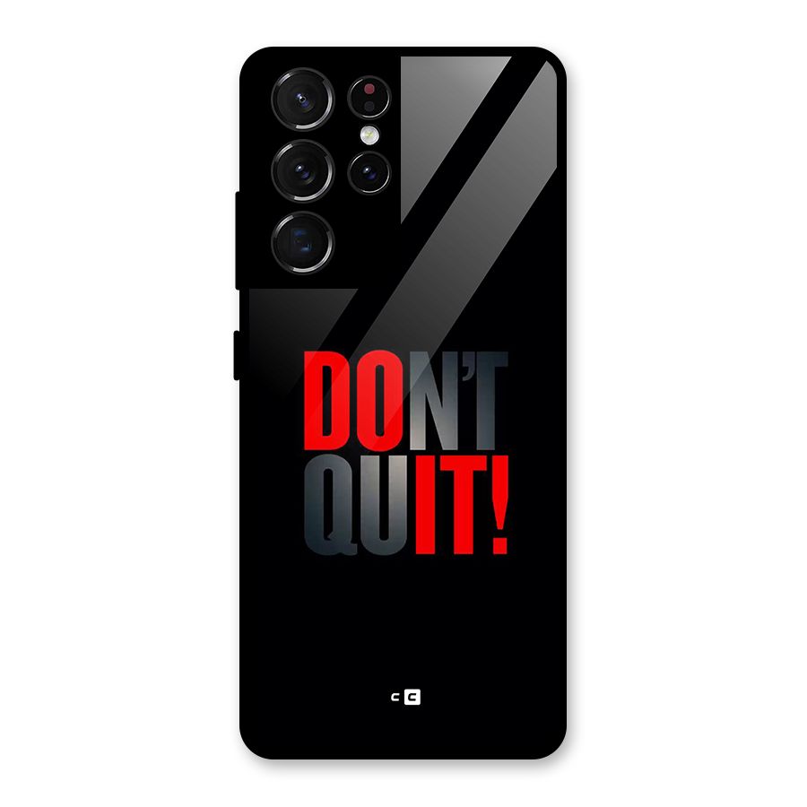 Classic Dont Quit Glass Back Case for Galaxy S21 Ultra 5G