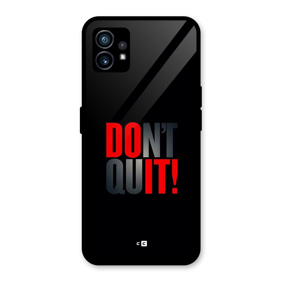 Classic Dont Quit Glass Back Case for Nothing Phone 1
