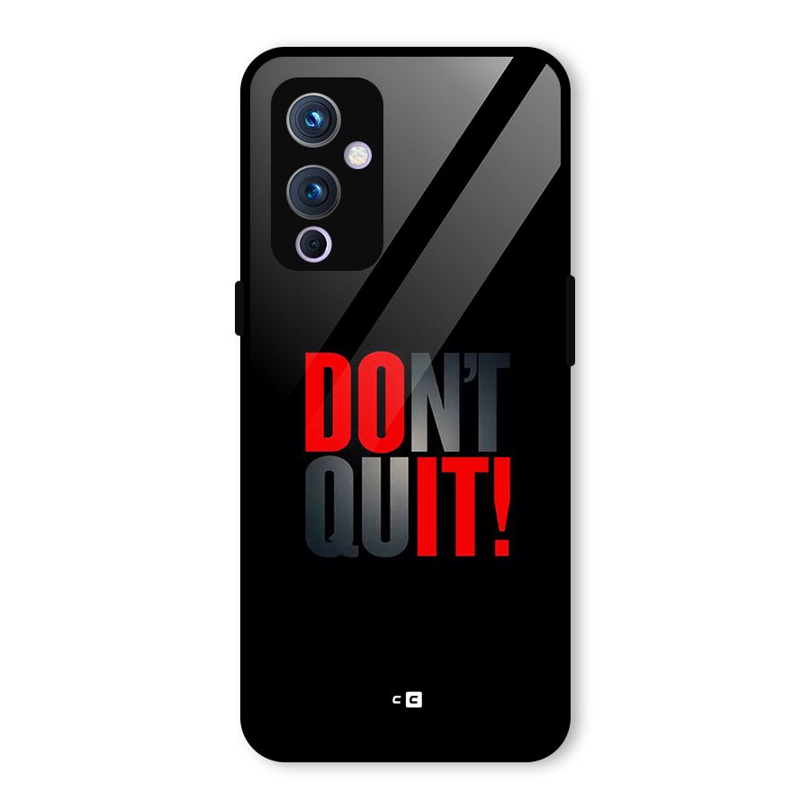 Classic Dont Quit Glass Back Case for OnePlus 9