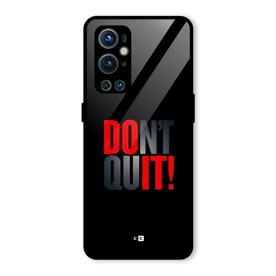 Classic Dont Quit Glass Back Case for OnePlus 9 Pro