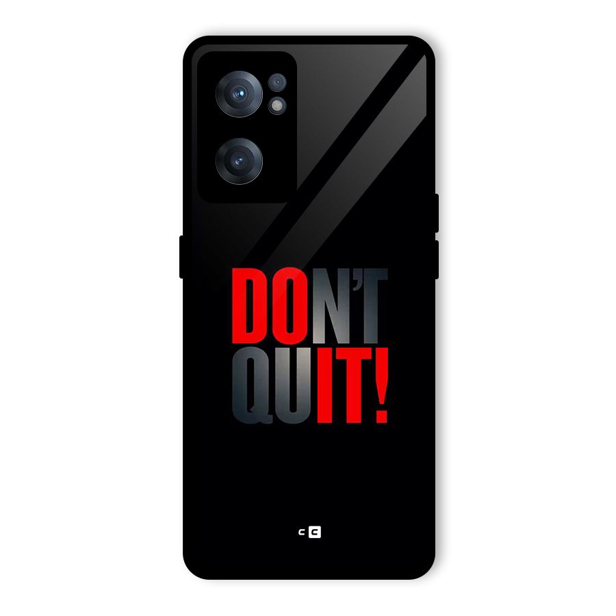 Classic Dont Quit Glass Back Case for OnePlus Nord CE 2 5G
