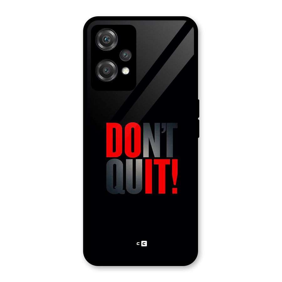 Classic Dont Quit Glass Back Case for OnePlus Nord CE 2 Lite 5G