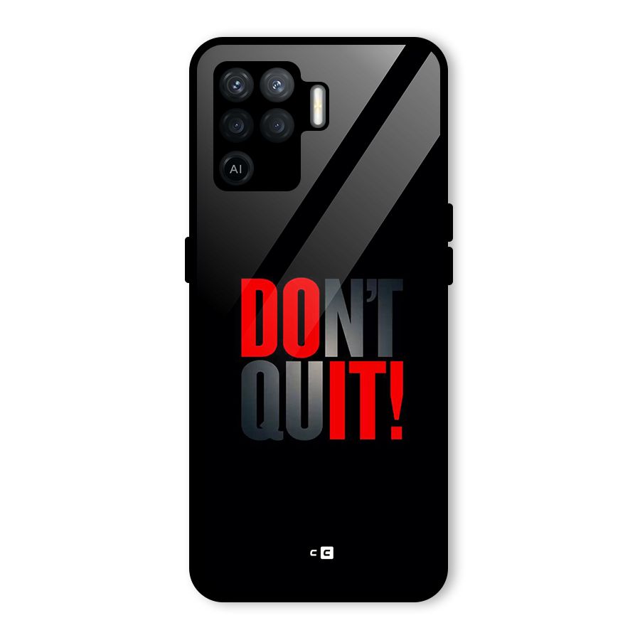 Classic Dont Quit Glass Back Case for Oppo F19 Pro