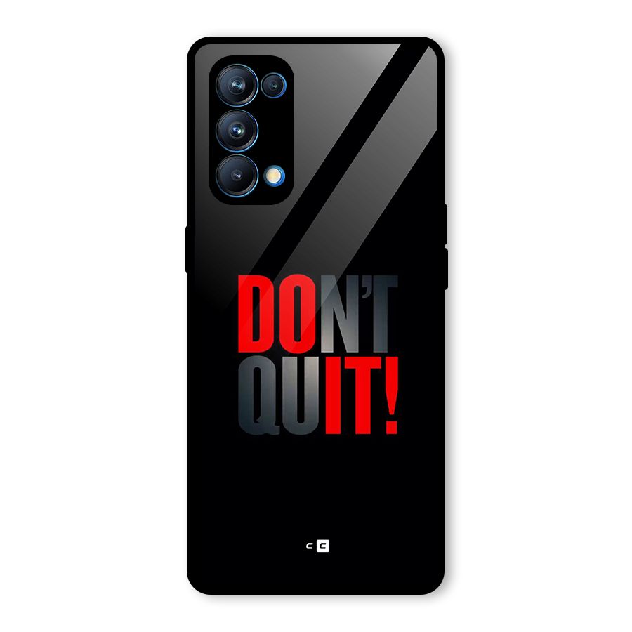 Classic Dont Quit Glass Back Case for Oppo Reno5 Pro 5G