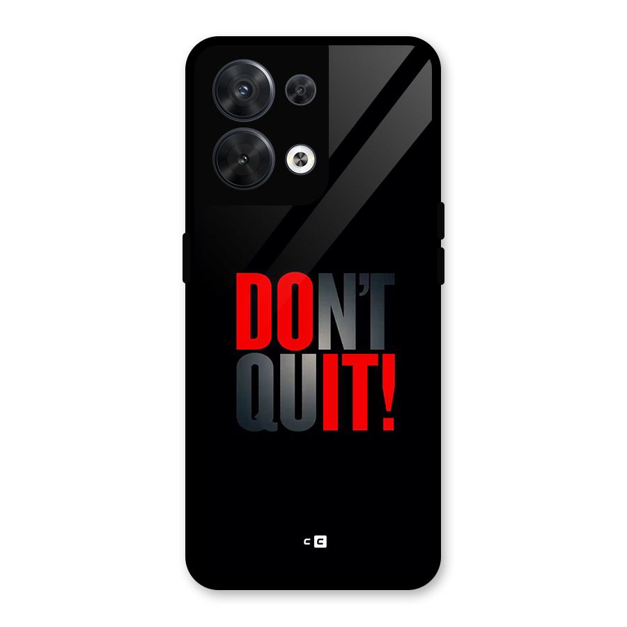 Classic Dont Quit Glass Back Case for Oppo Reno8 5G