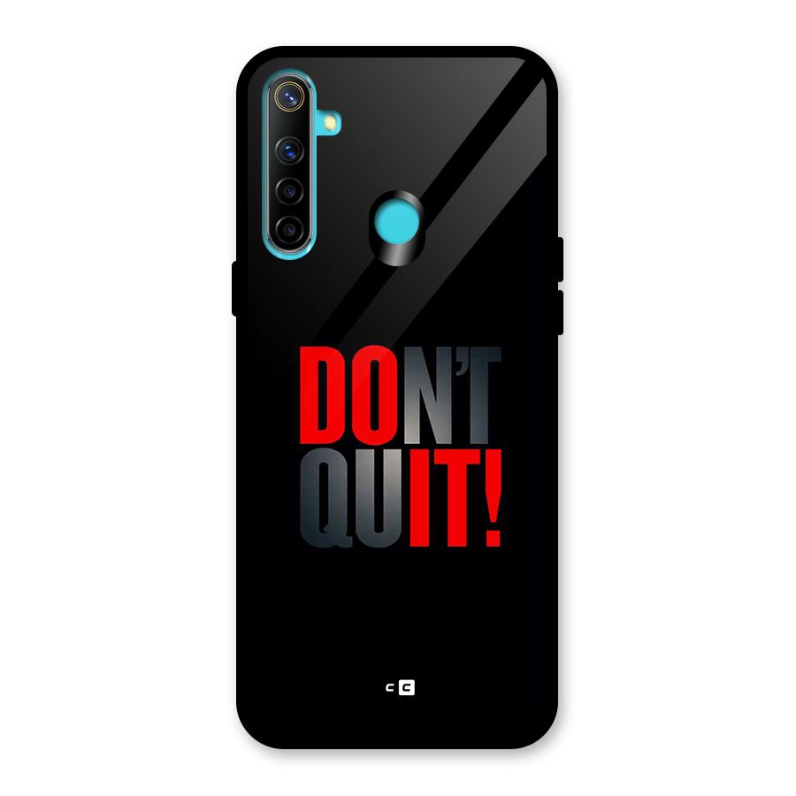 Classic Dont Quit Glass Back Case for Realme 5i