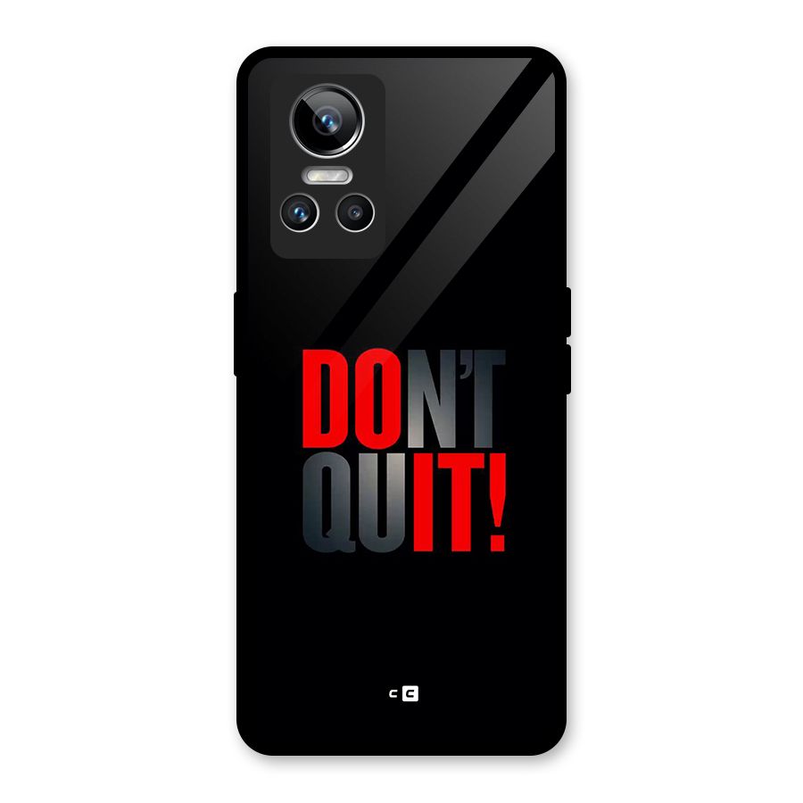 Classic Dont Quit Glass Back Case for Realme GT Neo 3