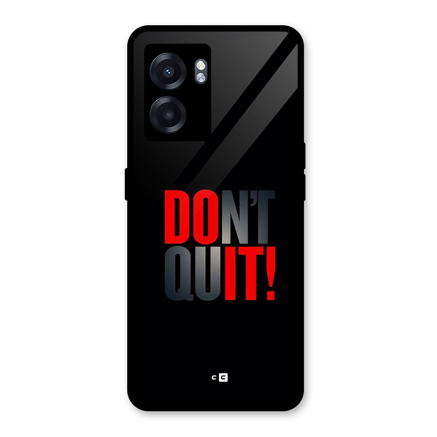 Classic Dont Quit Glass Back Case for Realme Narzo 50 5G