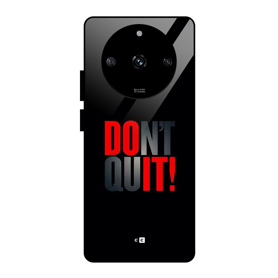 Classic Dont Quit Glass Back Case for Realme Narzo 60 5G