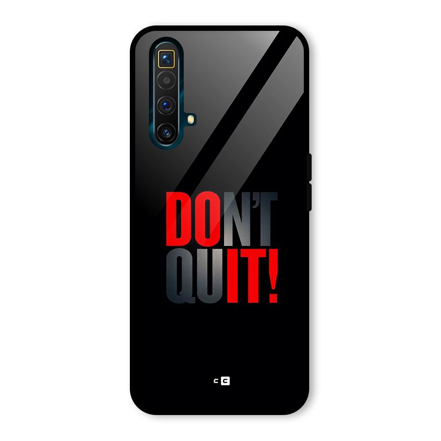 Classic Dont Quit Glass Back Case for Realme X3