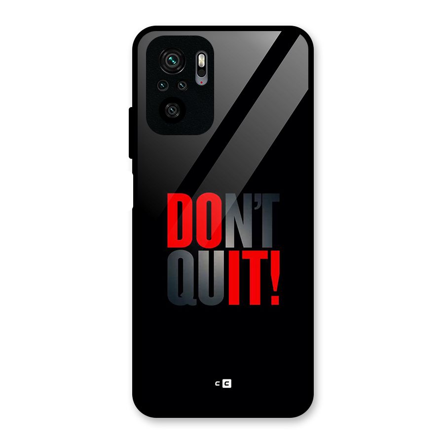 Classic Dont Quit Glass Back Case for Redmi Note 10S