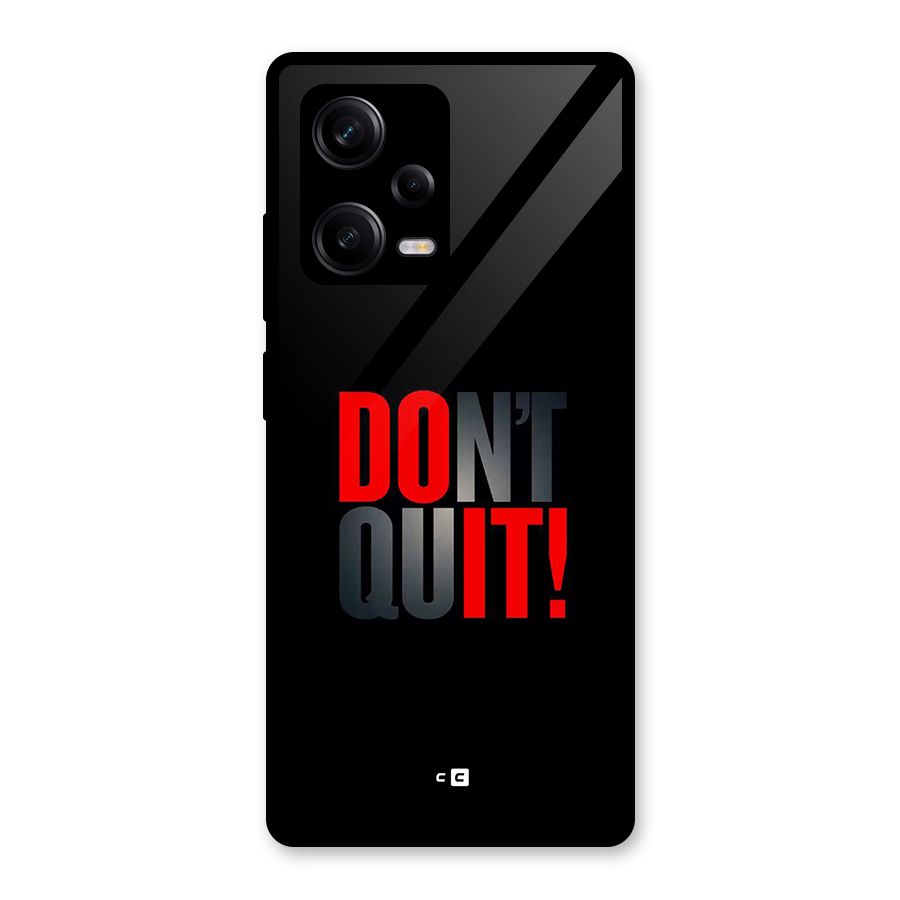 Classic Dont Quit Glass Back Case for Redmi Note 12 Pro
