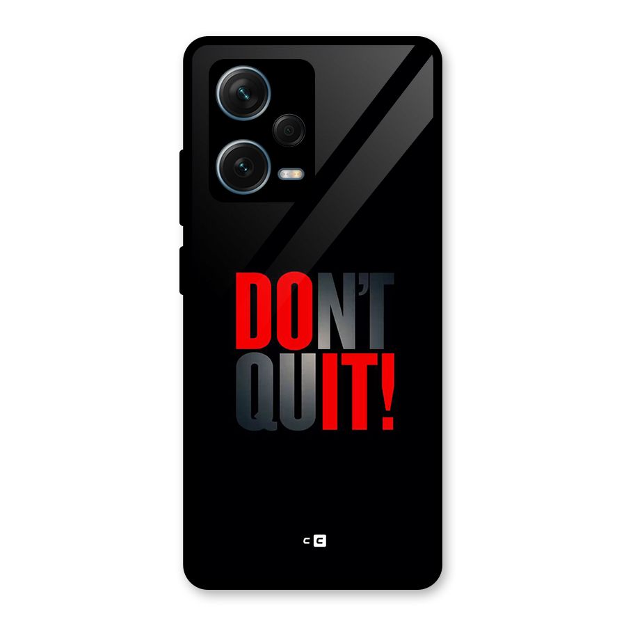 Classic Dont Quit Glass Back Case for Redmi Note 12 Pro Plus 5G