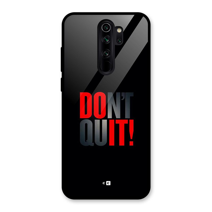 Classic Dont Quit Glass Back Case for Redmi Note 8 Pro