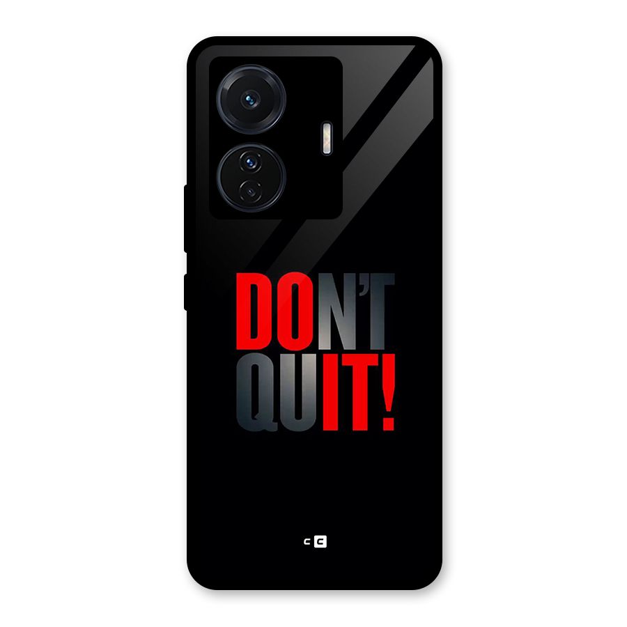 Classic Dont Quit Glass Back Case for Vivo T1 Pro