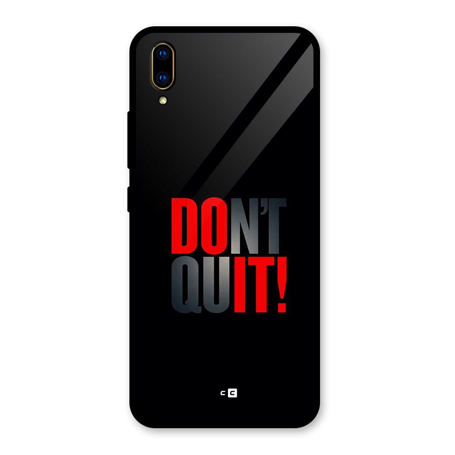 Classic Dont Quit Glass Back Case for Vivo V11 Pro