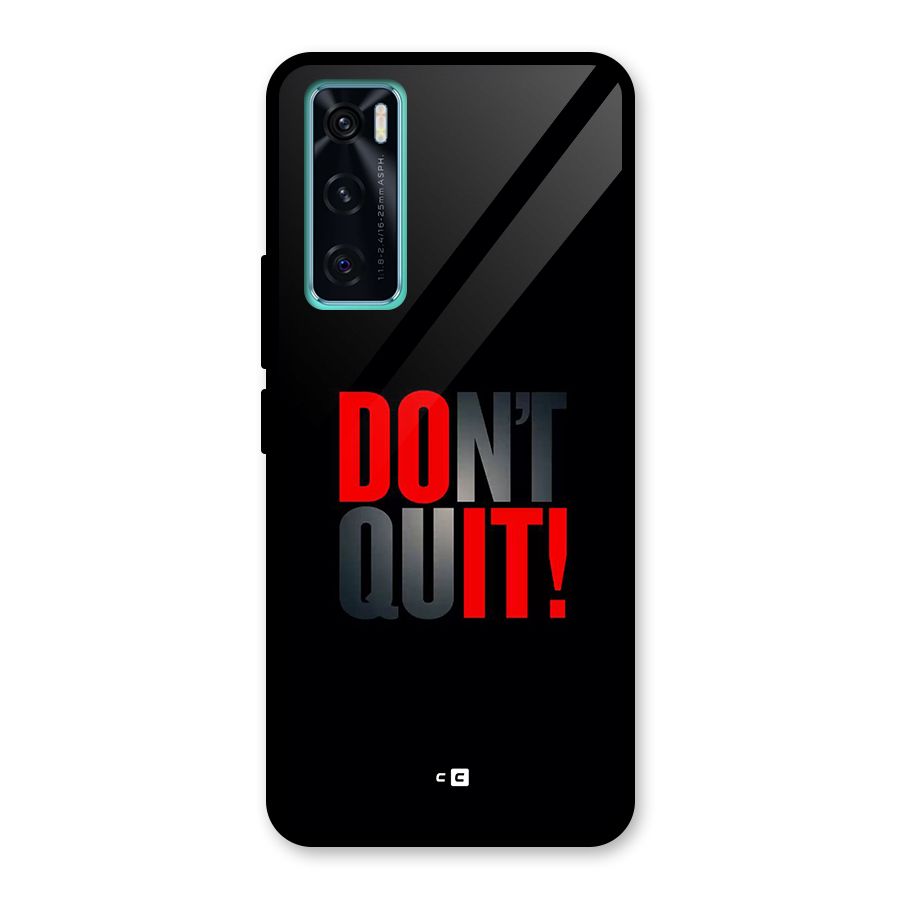 Classic Dont Quit Glass Back Case for Vivo V20 SE