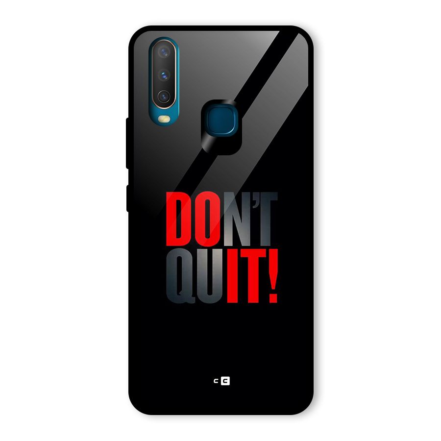 Classic Dont Quit Glass Back Case for Vivo Y12