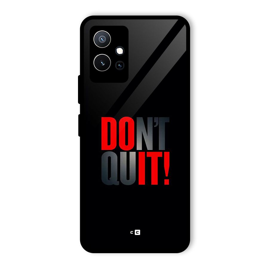 Classic Dont Quit Glass Back Case for Vivo Y75 5G