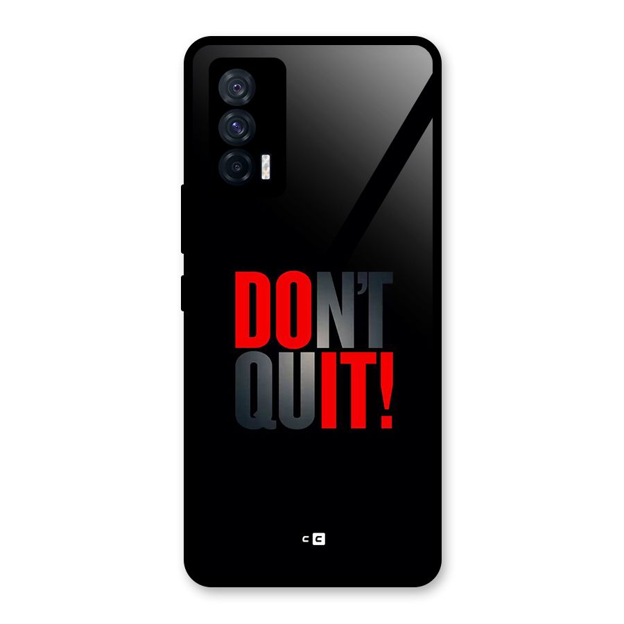 Classic Dont Quit Glass Back Case for Vivo iQOO 7 5G